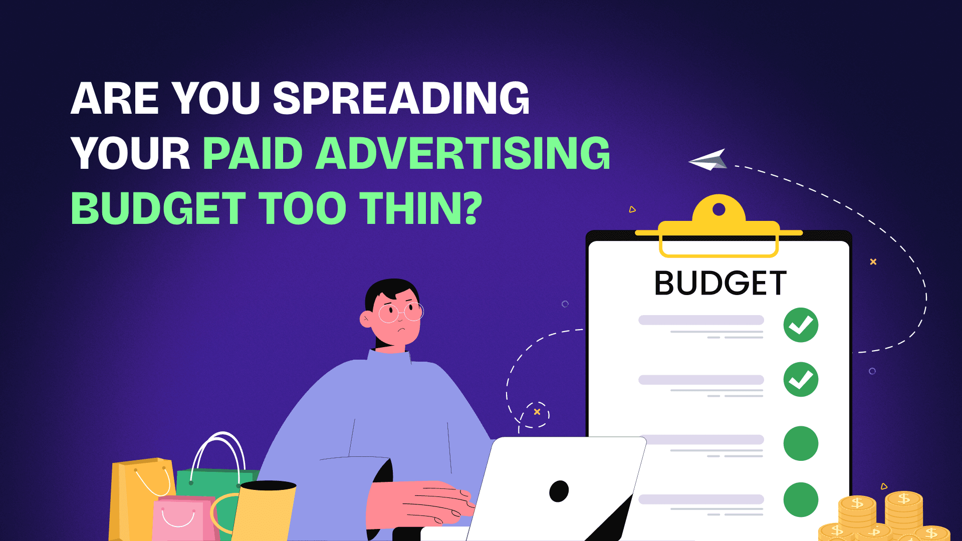 Are you spreading your paid advertising budget too thin?